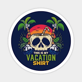 This Is My Vacation Shirt // Fun Skull Island Illustration Magnet